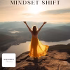Mastering Mindset Shifts