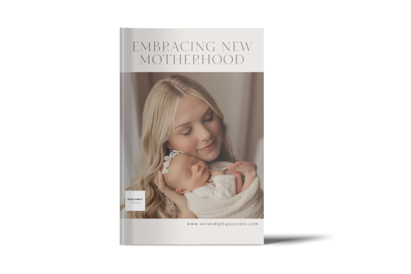 Embracing new motherhood - Serendipity Success