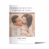 Raising Respectful, Empathetic Sons