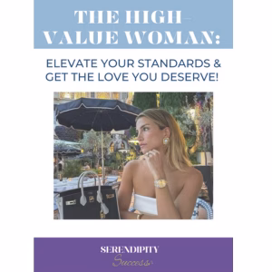 The high value woman Serendipity Success