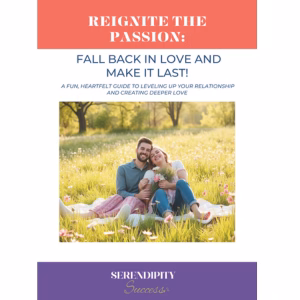 reignite the passion Serendipity Success