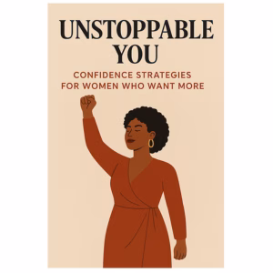 unstoppable you How do I build confidence and stop self-sabotage?